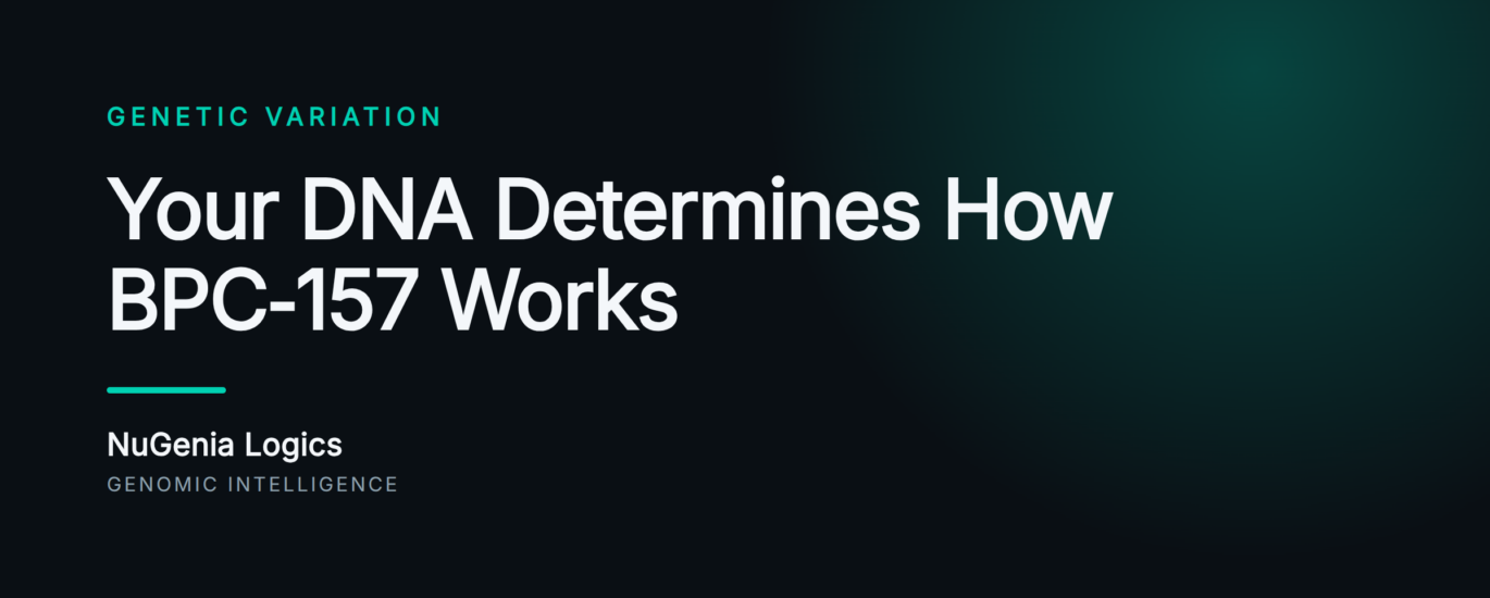 Your DNA Determines How BPC‑157 Works - NuGenia Logics