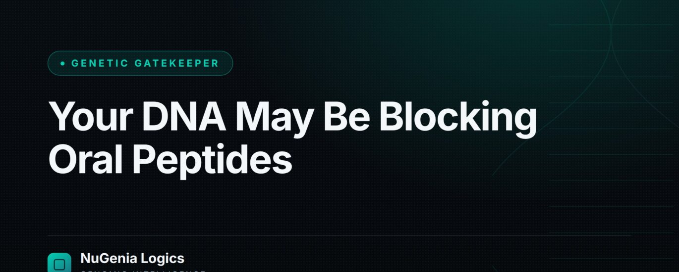 Your DNA May Be Blocking Oral Peptides - NuGenia Logics