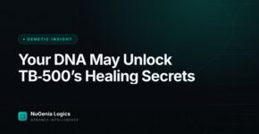 Your DNA May Unlock TB‑500’s Healing Secrets - NuGenia Logics
