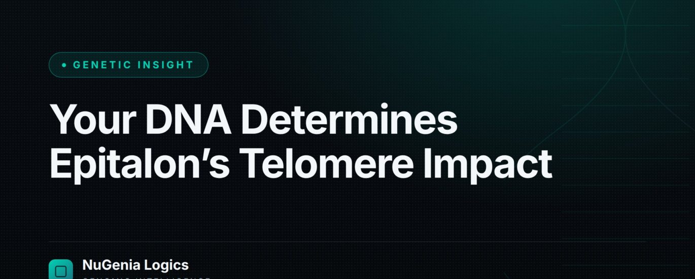 Your DNA Determines Epitalon’s Telomere Impact - NuGenia Logics
