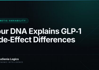 Your DNA Explains GLP‑1 Side‑Effect Differences - NuGenia Logics
