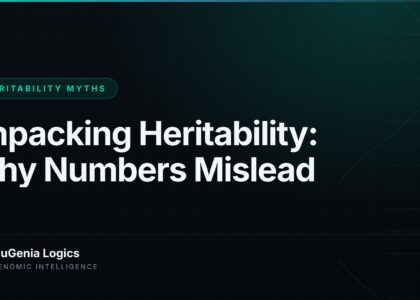 Unpacking Heritability: Why Numbers Mislead - NuGenia Logics