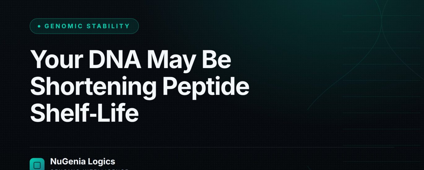 Your DNA May Be Shortening Peptide Shelf‑Life - NuGenia Logics
