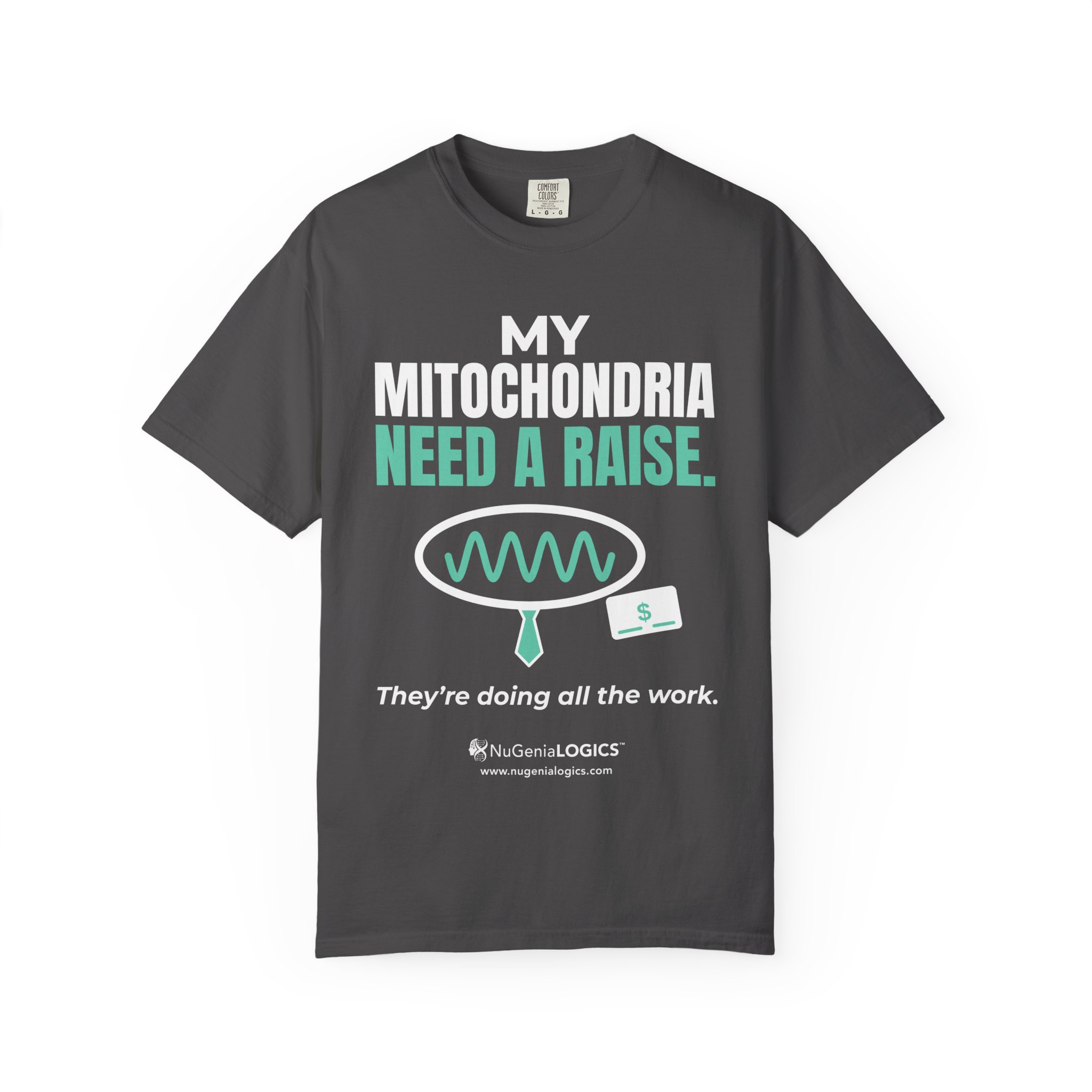 Mitochondria Need a Raise T-Shirt — Funny Science Biology Tee - Image 18