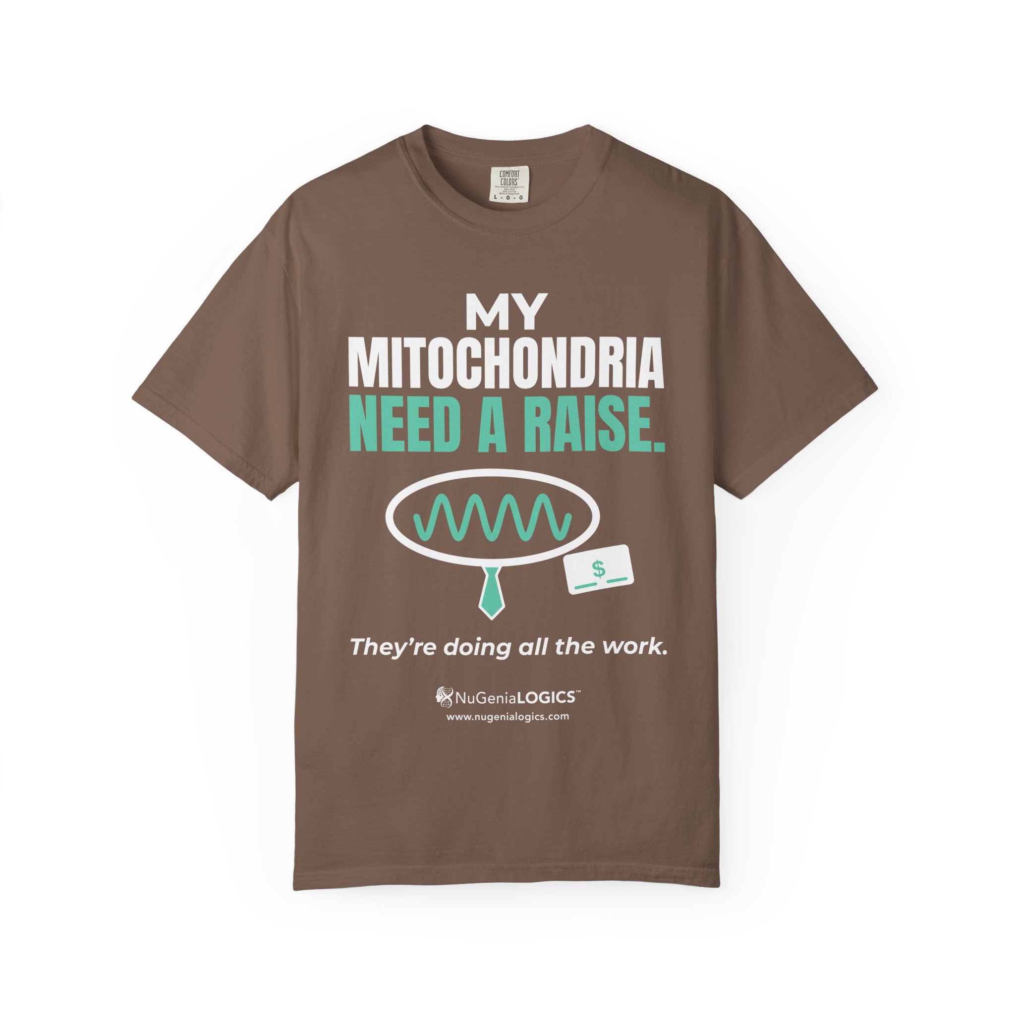 Mitochondria Need a Raise T-Shirt — Funny Science Biology Tee - Image 7