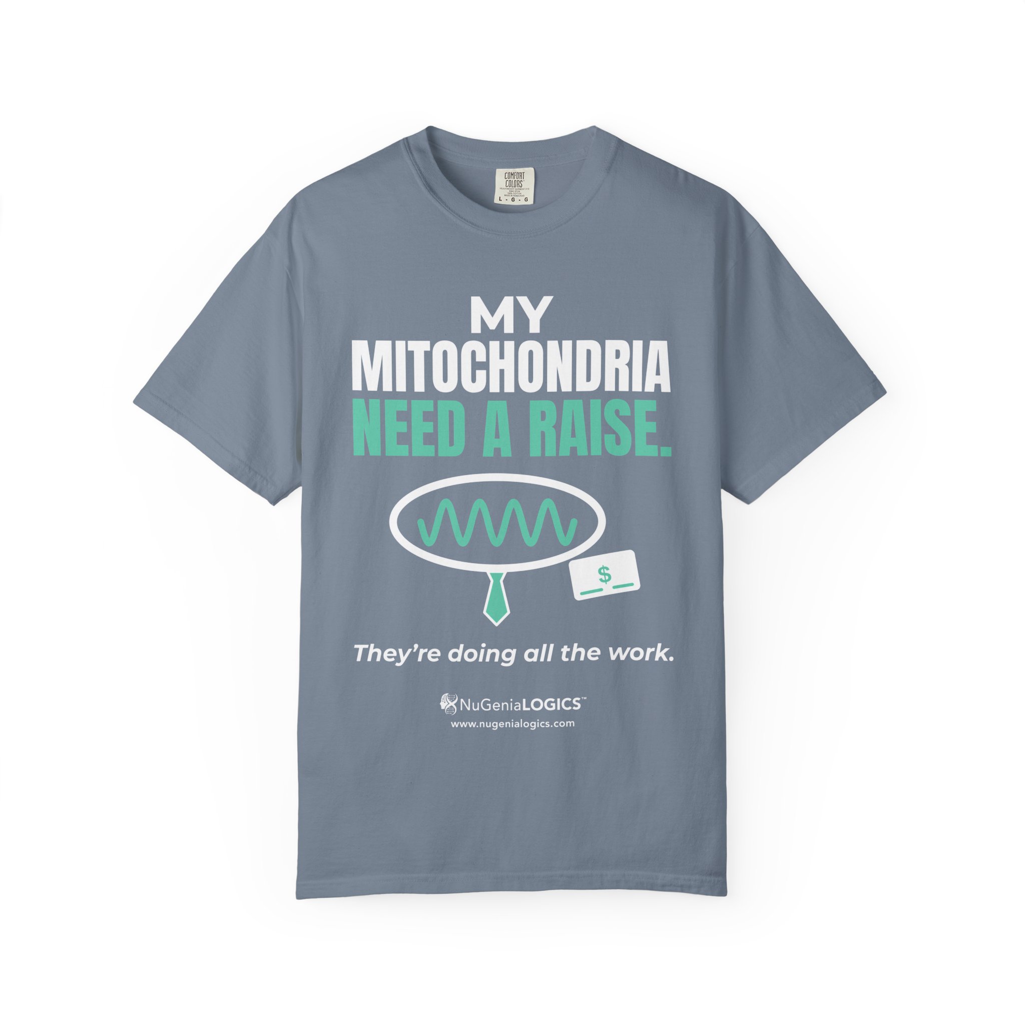 Mitochondria Need a Raise T-Shirt — Funny Science Biology Tee - Image 11