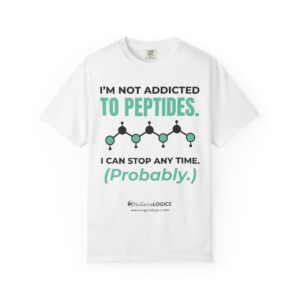 Peptides T-Shirt – "I'm Not Addicted to Peptides. I Can Stop Any Time (Probably)" - graphic apparel