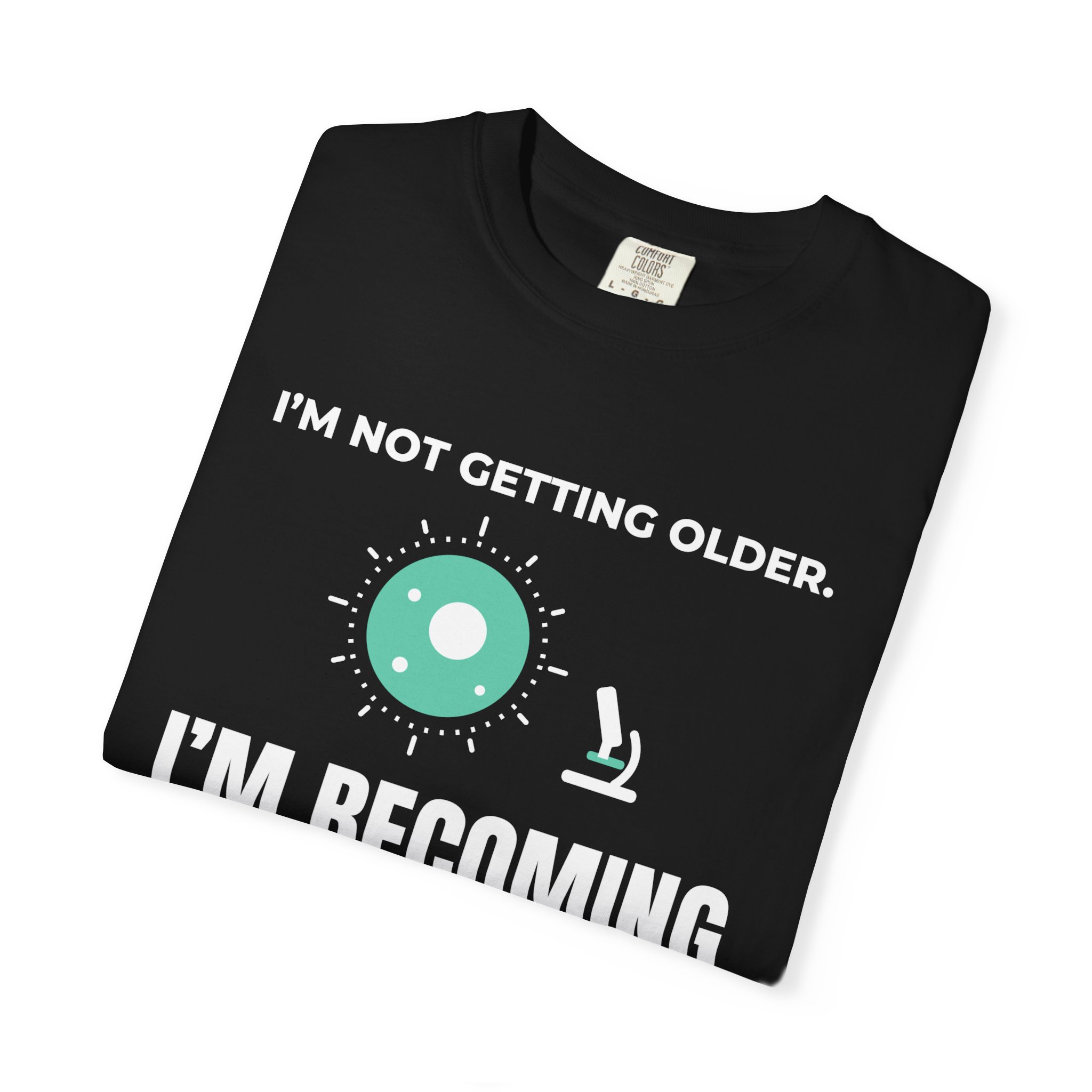 Scientifically Interesting T-Shirt — "I'm Not Getting Older, I'm Becoming Scientifically Interesting" Graphic Tee - Image 3